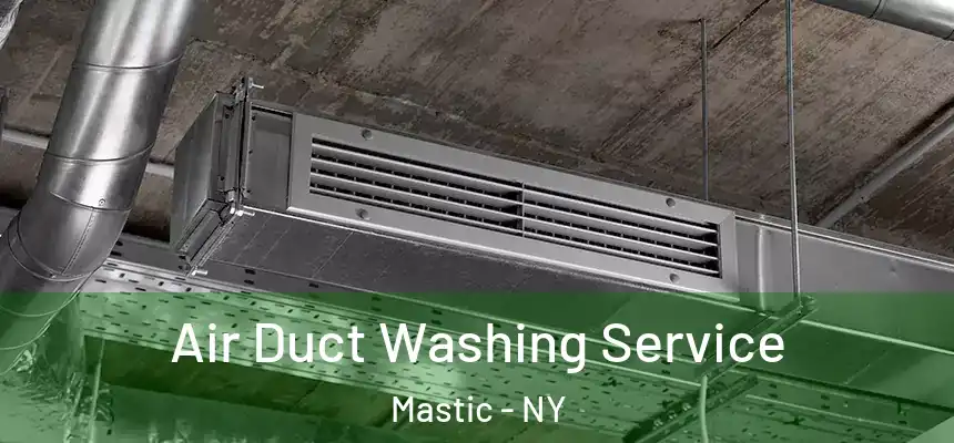  Air Duct Washing Service Mastic - NY