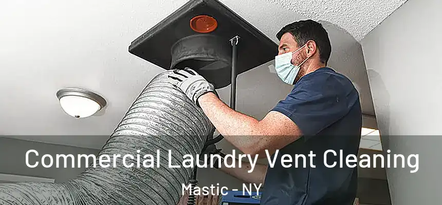  Commercial Laundry Vent Cleaning Mastic - NY